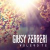 Giusy Ferreri - Album Volevo te