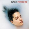 Placebo - Album Protège-moi