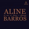 Aline Barros - Album 10 Anos de Louvor e Adoração