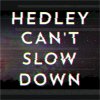 Hedley - Album Can't Slow Down