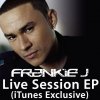 Frankie J - Album Live Session (iTunes Exclusive)