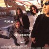 Spin Doctors - Album You Let Your Heart Go Too Fast