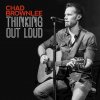 Chad Brownlee - Album Thinking Out Loud