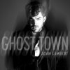 Adam Lambert - Album Ghost Town