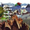 Kasper Bjørke - Album Young Again