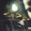 Staind - Album For You