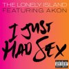 The Lonely Island feat. Akon - Album I Just Had Sex