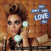 Beyoncé - Album Why Don't You Love Me?