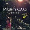 Mighty Oaks - Album Brother