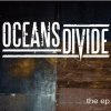 Oceans Divide - Album Oceans Divide EP