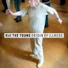 Kill The Young - Album Origin of Illness
