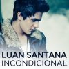 Luan Santana - Album Incondicional