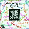 Miguel Ríos - Album Asi Que Pasen 30 Años