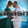 Arash feat. Helena - Album One Day [Remixes]