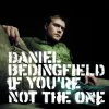 Daniel Bedingfield - Album If You're Not The One (International 2 Track)