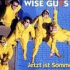 Wise Guys - Album Jetzt ist Sommer