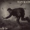 Tom Waits - Album Hold On