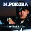 M. Pokora - Album Pas sans toi