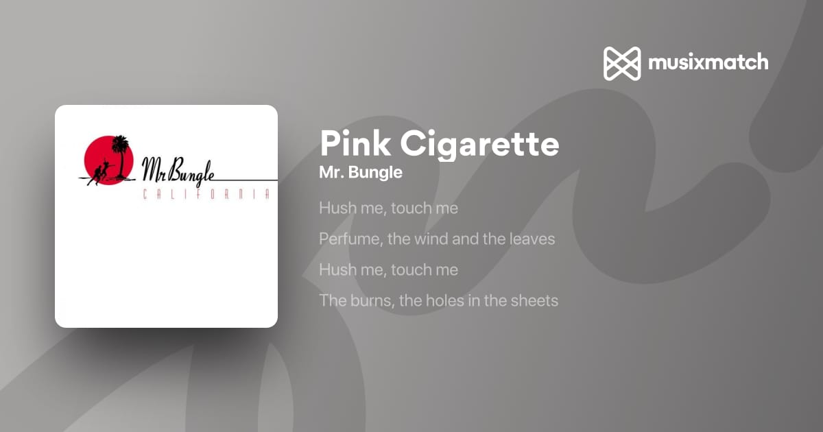 mr bungle pink cigarette Prime Video: in the Style of Mr. Stream Pink Cigarette by zakari