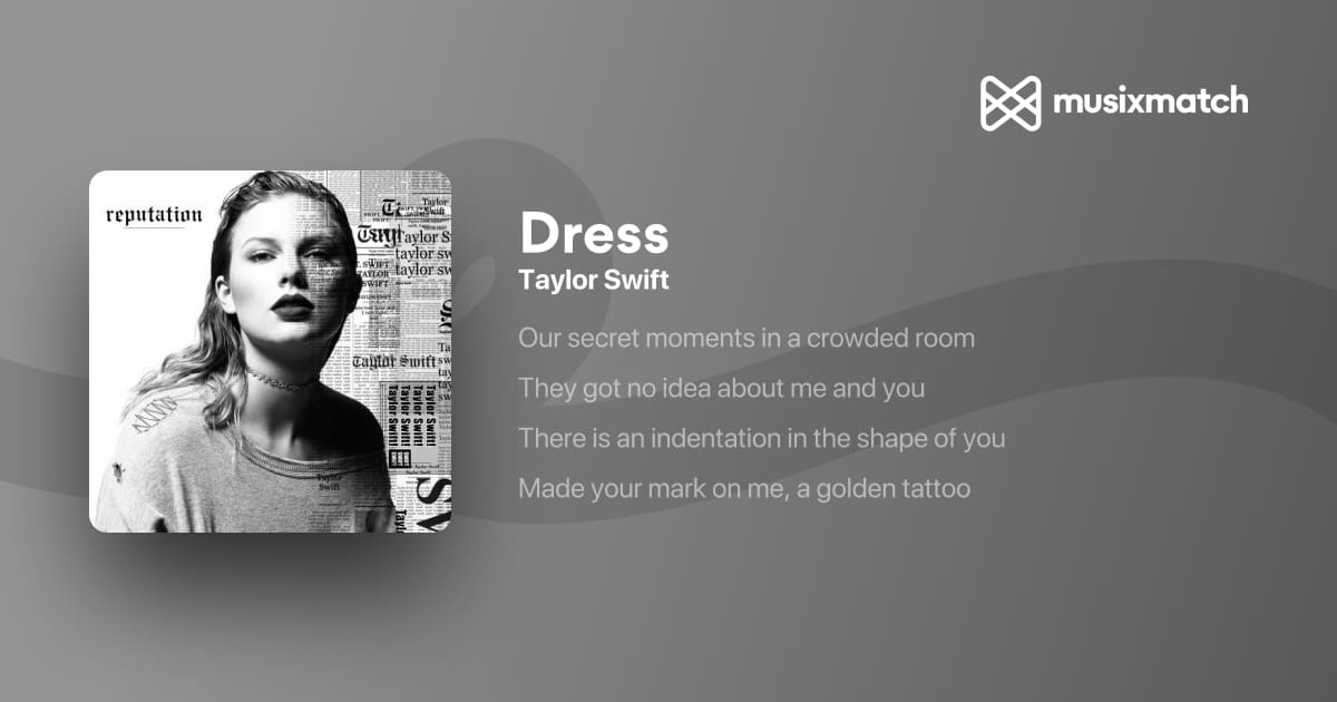 dress lyrics taylor swift Taylor Swift - Dress (Lyrics)
