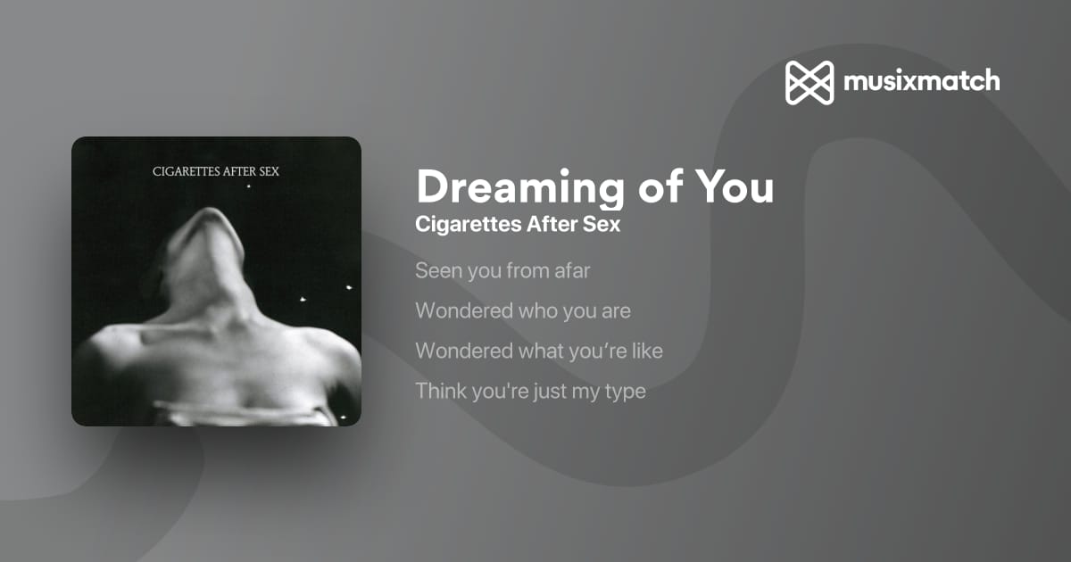 dreaming of you lyrics cigarettes meaning Cas dreaming of you lyrics cigarettes