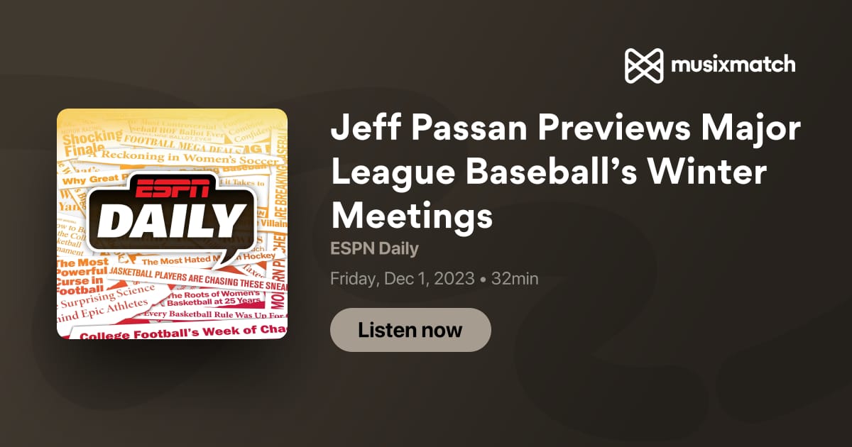 Jeff Passan Previews Major League Baseball’s Winter Meetings Transcript