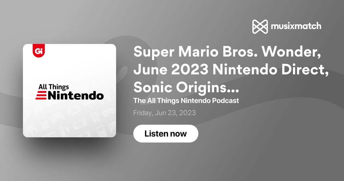 Super Mario Bros. Wonder, June 2023 Nintendo Direct, Sonic Origins Plus