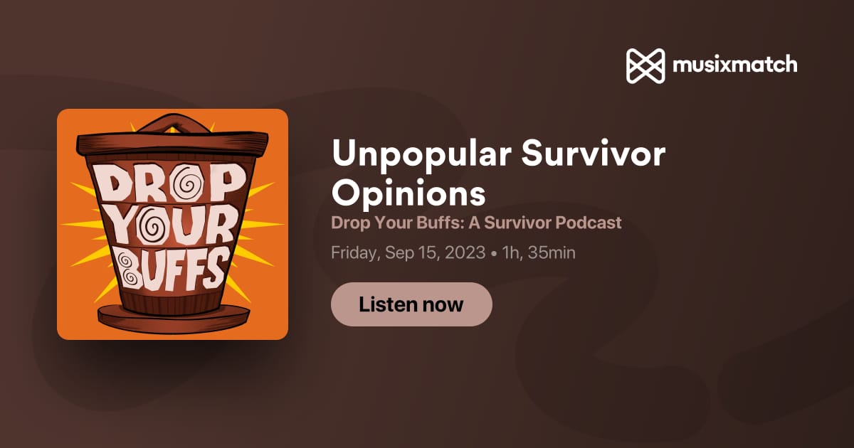 Drop Your Buffs: A Survivor Podcast