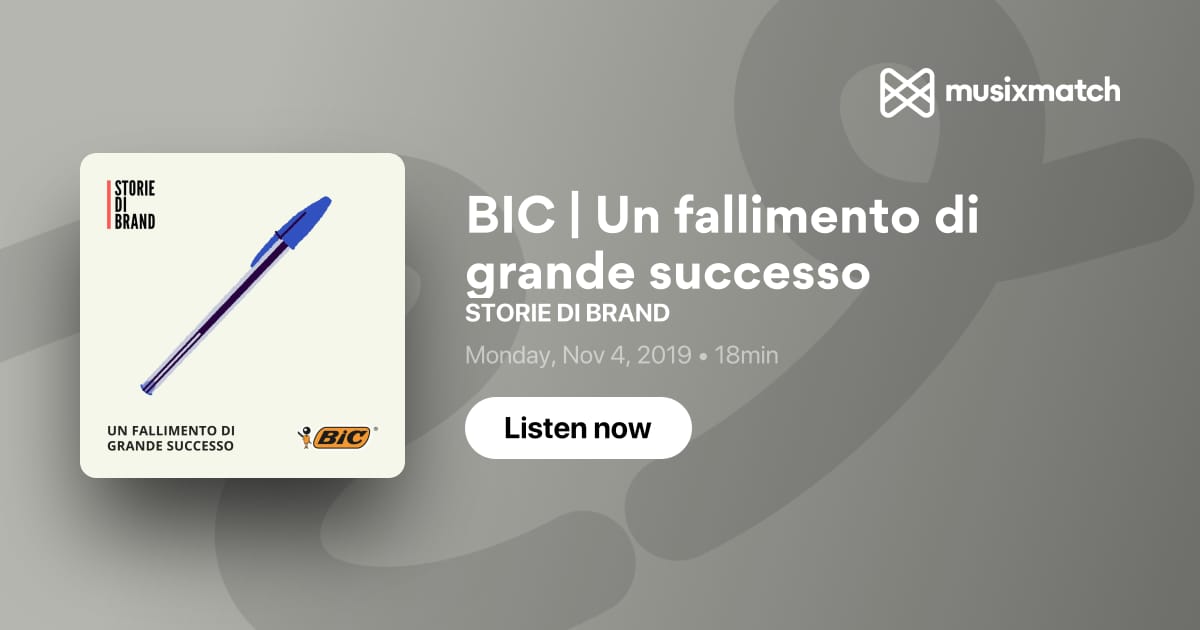 Trascrizione BIC  Un fallimento di grande successo - STORIE DI BRAND