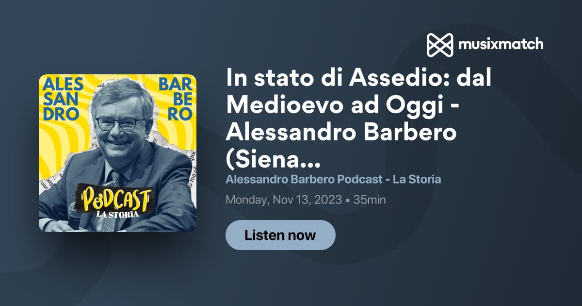 Trascrizione In stato di Assedio: dal Medioevo ad Oggi - Alessandro Barbero  (Siena, 2021) - Alessandro Barbero Podcast - La Storia