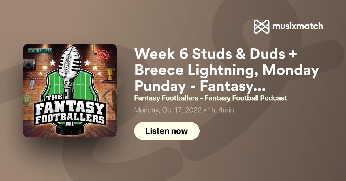 Week 4 Studs & Duds + Panic Alarms, Monday Punday - Fantasy