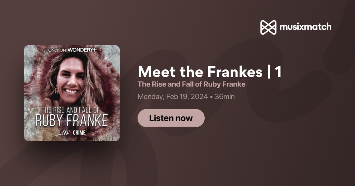 Meet the Frankes | 1 Transcript - The Rise and Fall of Ruby Franke