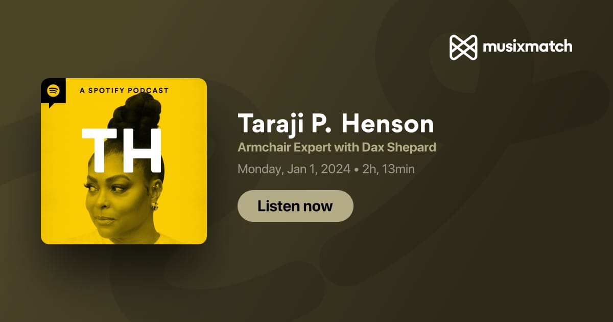 Taraji P Henson Transcript Armchair Expert With Dax Shepard