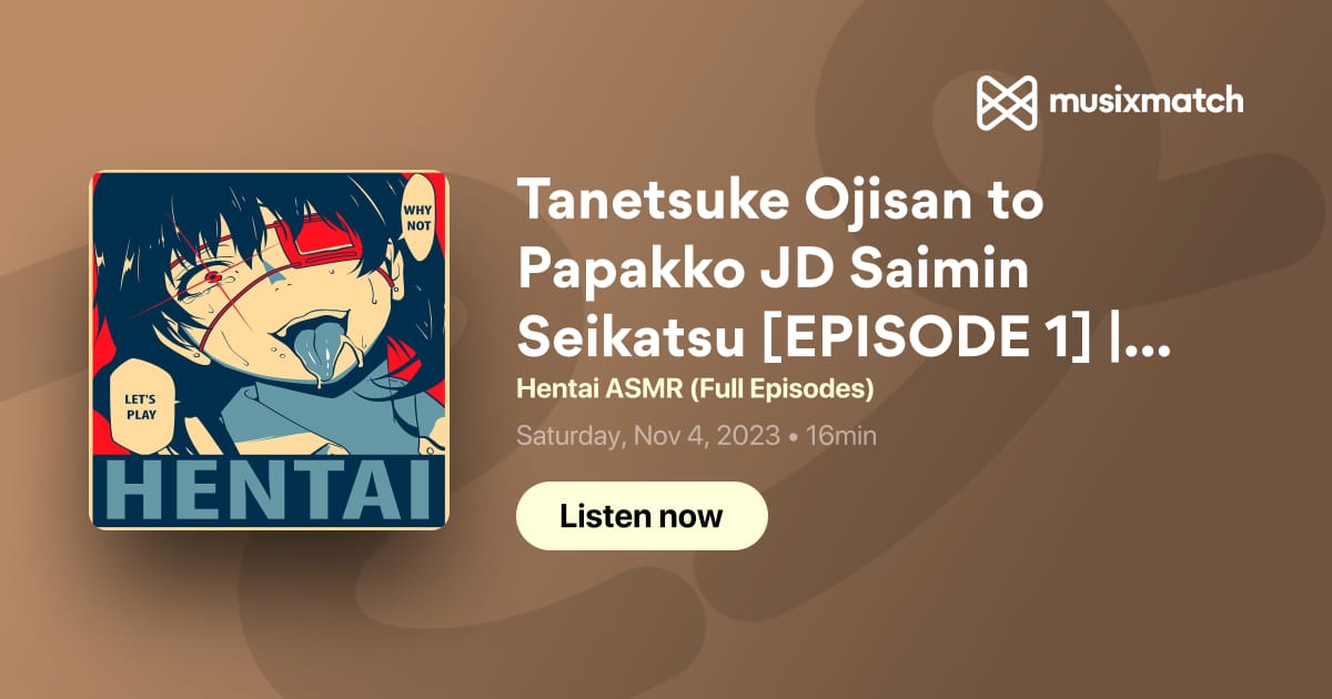 Tanetsuke Ojisan To Papakko Jd Saimin Seikatsu [episode 1] 種付おじさんとパパ