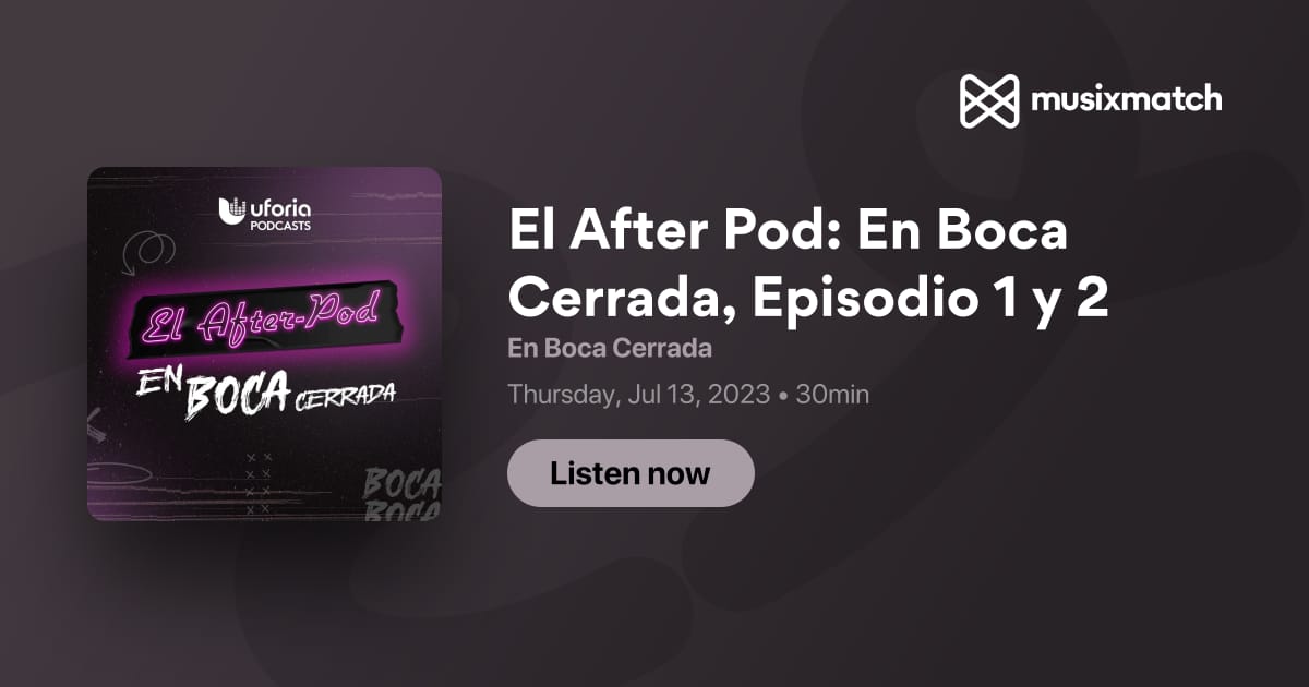 El After Pod: En Boca Cerrada, Episodio 1 y 2 