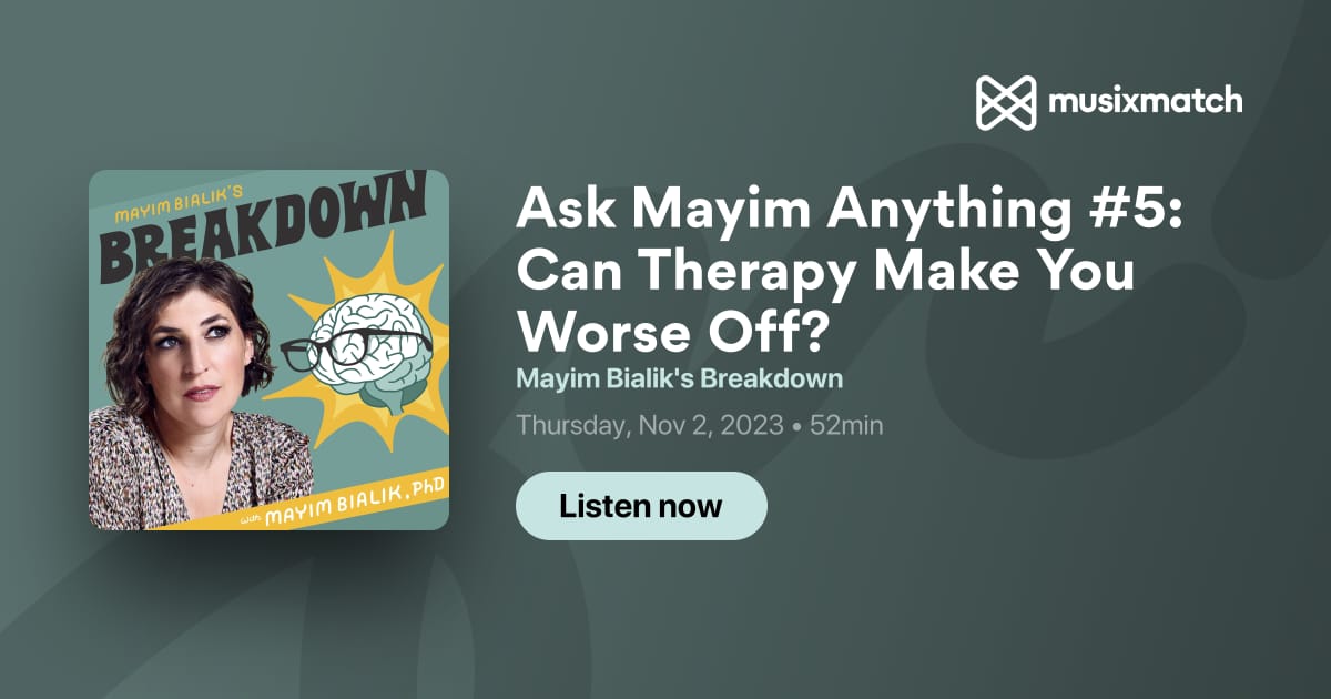 ask-mayim-anything-5-can-therapy-make-you-worse-off-transcript