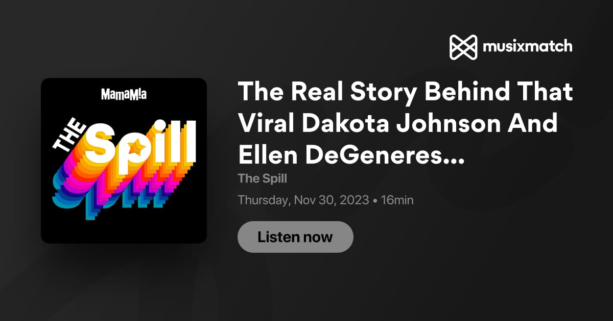 The Real Story Behind That Viral Dakota Johnson And Ellen Degeneres Interview Transcript The Spill 