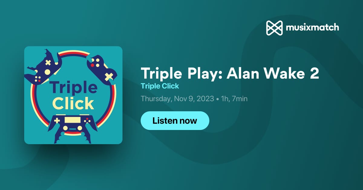 Triple Play: Alan Wake 2