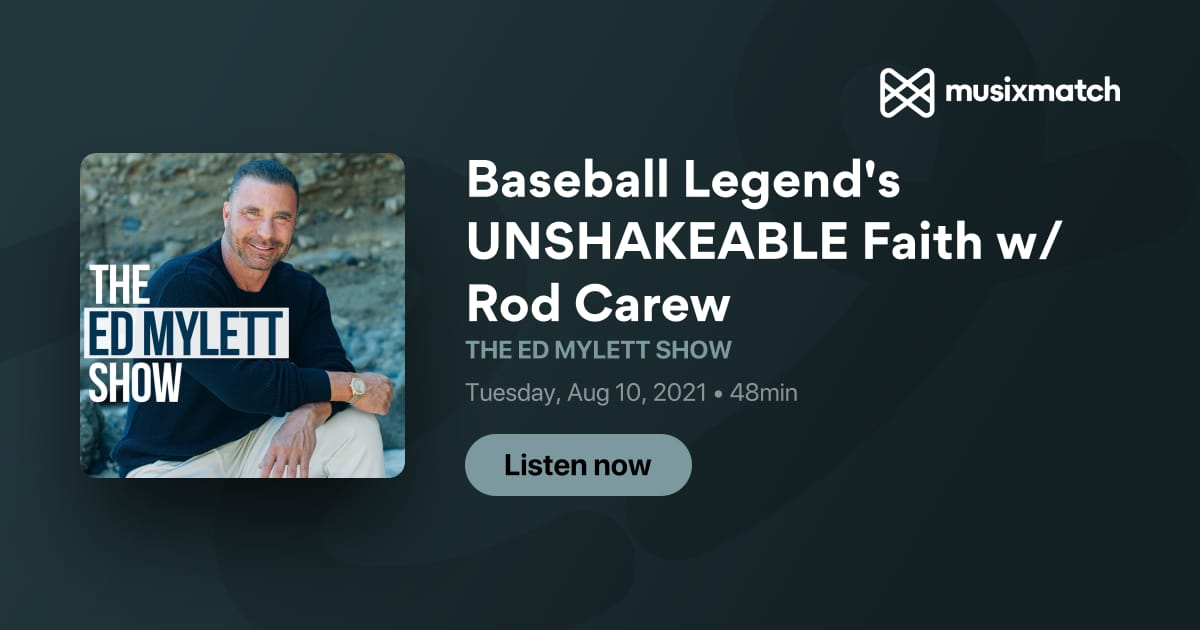 Rod Carew - Baseball Legend's UNSHAKEABLE Faith - Ed Mylett