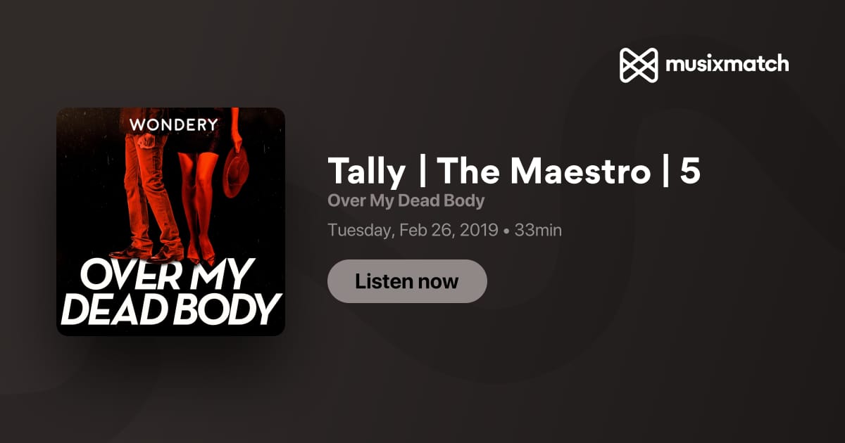 Over My Dead Body - Season 1: Tally