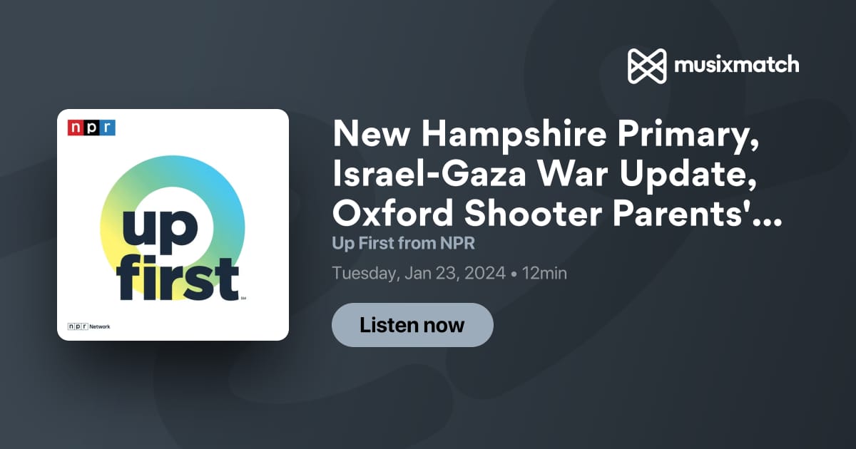 New Hampshire Primary, IsraelGaza War Update, Oxford Shooter Parents