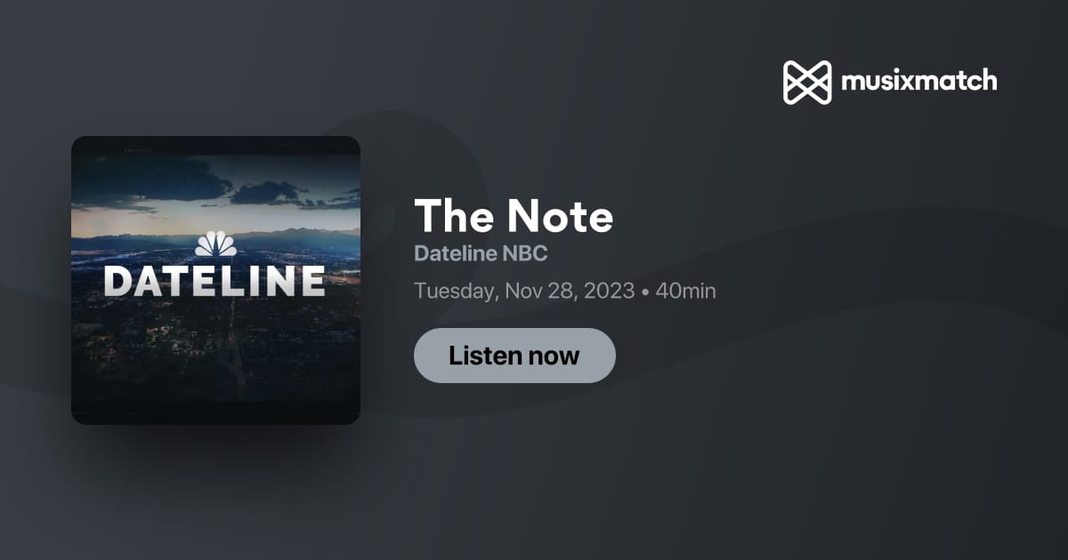 The Note Transcript Dateline NBC