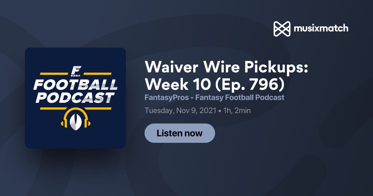 10 Players to Stash Ahead of Week 1, Waiver Wire Pickups - FantasyPros -  Fantasy Football Podcast