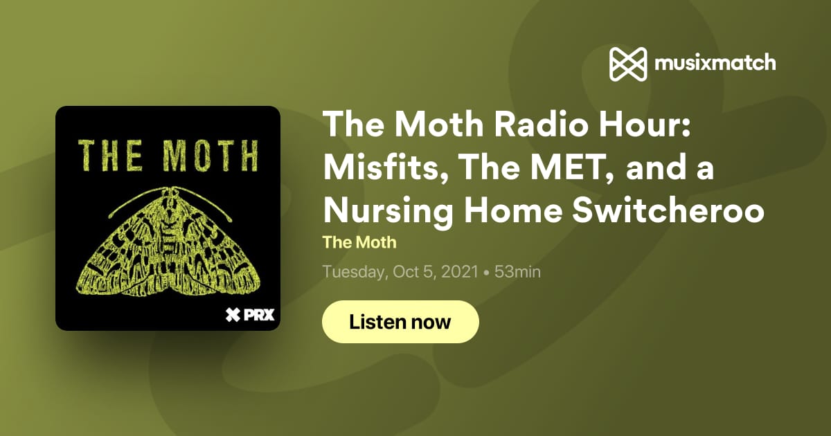 The Moth Radio Hour