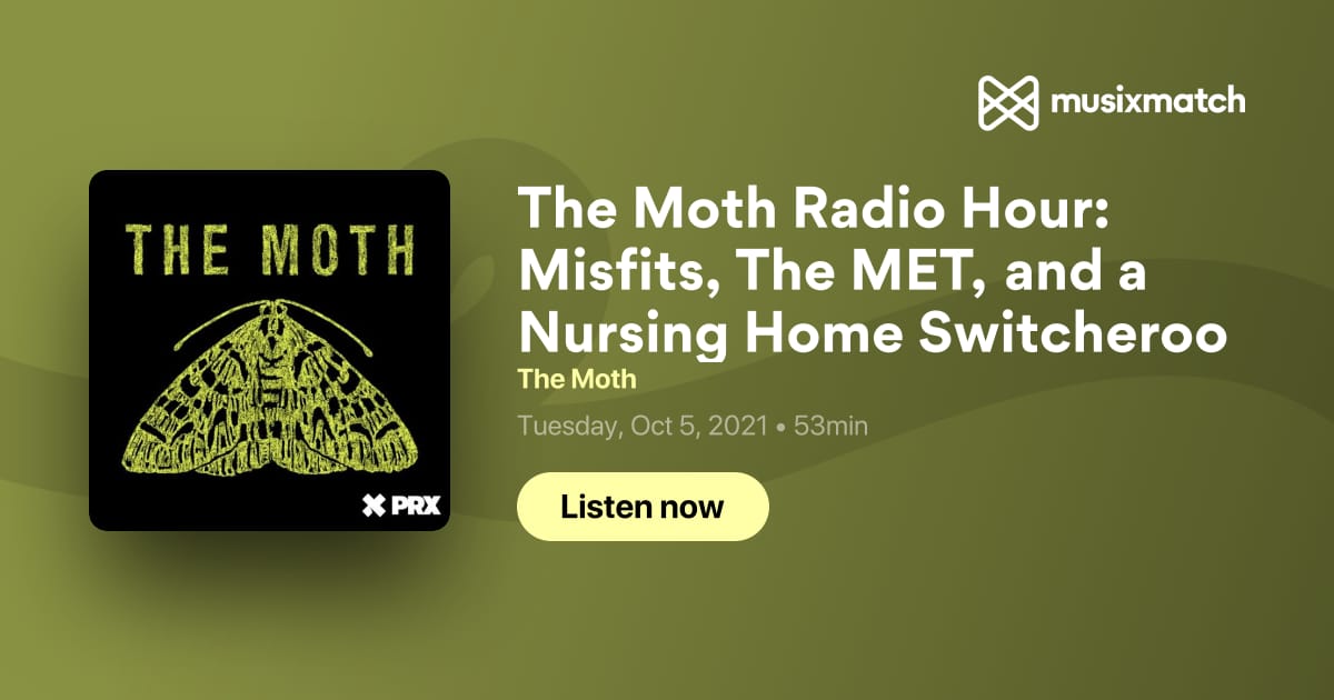 The Moth Radio Hour