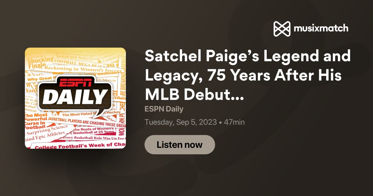 Satchel Paige: Baseballs Ultimate Showman: – LA Dodger Talk