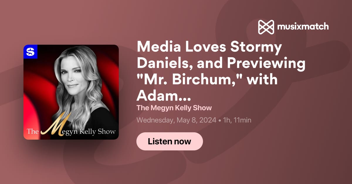 Media Loves Stormy Daniels, and Previewing 