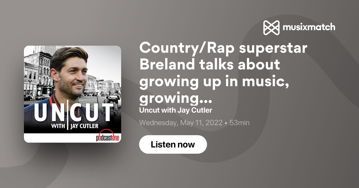 Jay Cutler on Musixmatch Podcasts