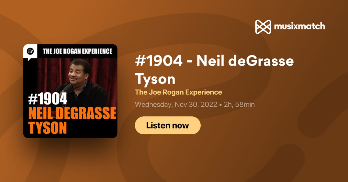 #1904 - Neil deGrasse Tyson Transcript - The Joe Rogan Experience