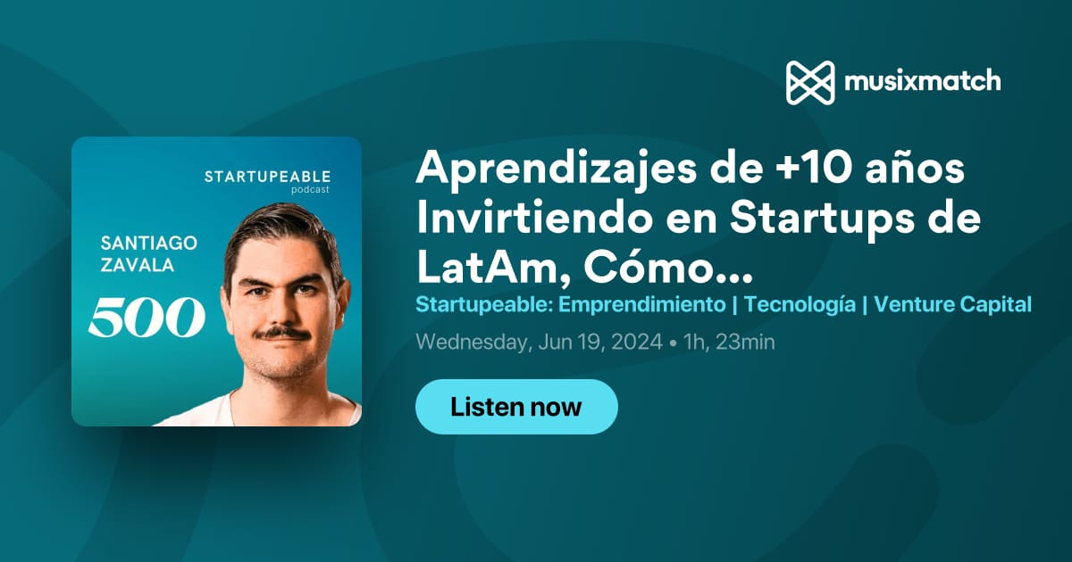 Transcripción De Aprendizajes De 10 Años Invirtiendo En Startups De Latam Cómo Evaluar 4203